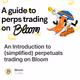 An Introduction to (simplified) perpetuals trading on Bloom