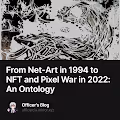 From Net-Art in 1994 to NFT and Pixel War in 2022: An Ontology