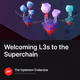 Welcoming L3s to the Superchain