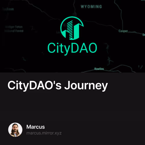 CityDAO's Journey