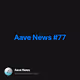 Aave News #77