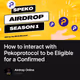 How to interact with Pekoprotocol to be Eligible for a Confirmed
