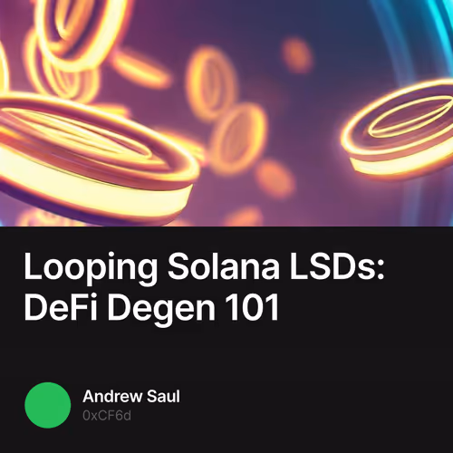 Looping Solana LSDs: DeFi Degen 101