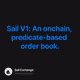 Sail V1: An onchain, predicate-based order book.