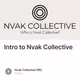Intro to Nvak Collective
