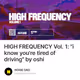 HIGH FREQUENCY Vol. 1: "i know you're tired of driving" by oshi
