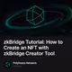 zkBridge Tutorial: How to Create an NFT with zkBridge Creator Tool