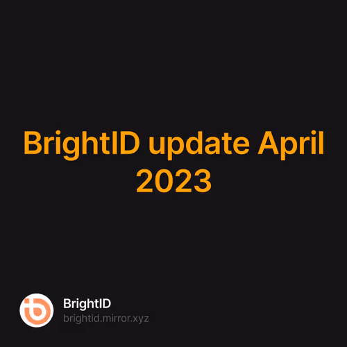 BrightID update April 2023
