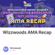 Wizzwoods AMA Recap