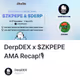 DerpDEX x $ZKPEPE AMA Recap!🎙