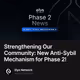 Strengthening Our Community: New Anti-Sybil Mechanism for Phase 2!