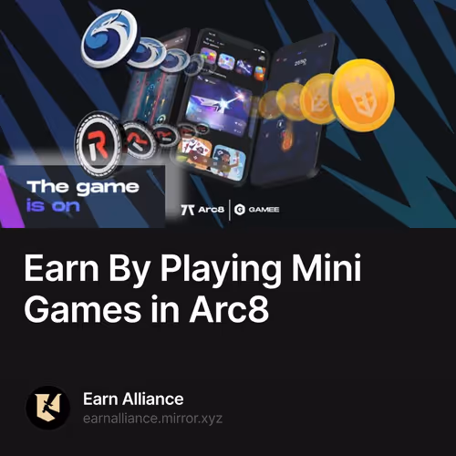 Earn By Playing Mini Games in Arc8