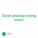 Scroll uniswap voting soon !