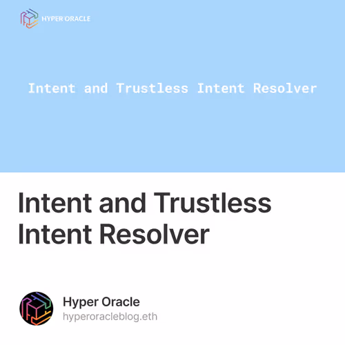 Intent and Trustless Intent Resolver