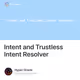 Intent and Trustless Intent Resolver