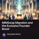 MIMSwap Migration and the Exclusive Founder Boost
