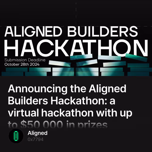 Announcing the Aligned Builders Hackathon: a virtual hackathon with up to $50,000 in prize