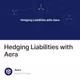 Hedging Liabilities with Aera