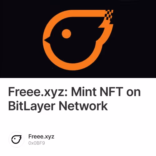 Freee.xyz: Mint NFT on BitLayer Network