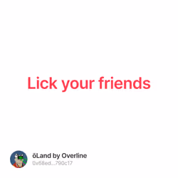 Lick your friends 👅  216/500