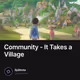 Community - It Takes a Village