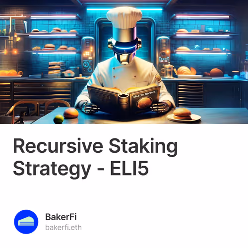 Recursive Staking Strategy - ELI5