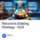 Recursive Staking Strategy - ELI5