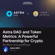 Astra DAO and Token Metrics: A Powerful Partnership for Crypto Index Investing