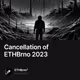 Cancellation of ETHBrno 2023