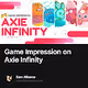 Game Impression on Axie Infinity