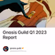 Gnosis Guild Q1 2023 Report