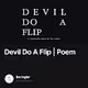 Devil Do A Flip  Poem