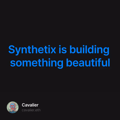 Synthetix is building something beautiful