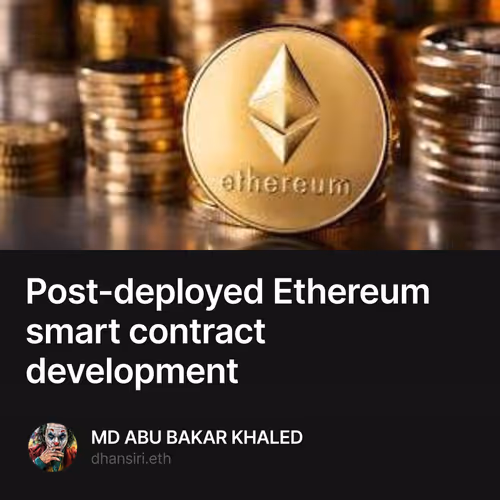 Post-deployed Ethereum smart contract development