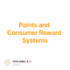 Points and Consumer Reward Systems
