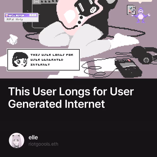 This User Longs for User Generated Internet