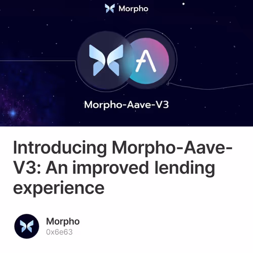 Introducing Morpho-Aave-V3: An improved lending experience