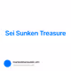 Sei Sunken Treasure