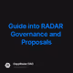 Guide into RADAR Governance and Proposals
