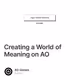 Creating a World of Meaning on AO