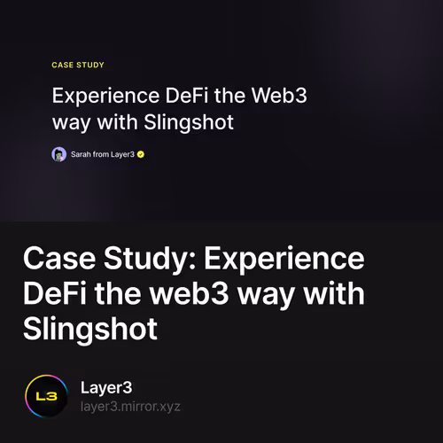 Case Study: Experience DeFi the web3 way with Slingshot