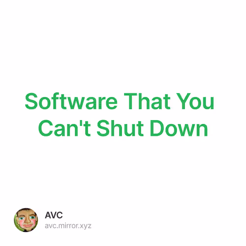 Software That You Can't Shut Down