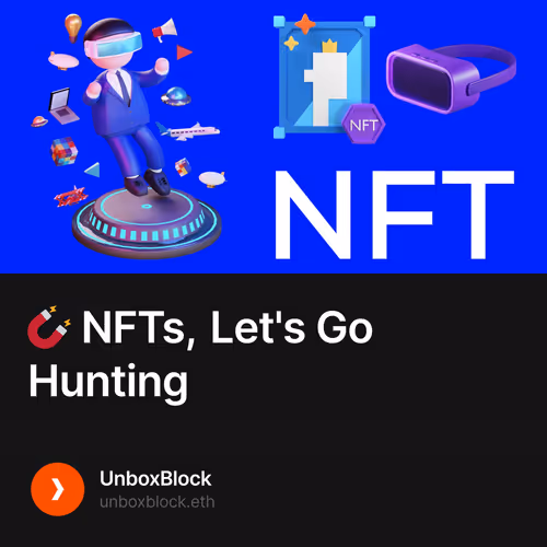 🧲 NFTs, Let's Go Hunting