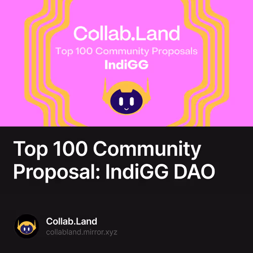 Top 100 Community Proposal: IndiGG DAO