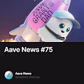 Aave News #75