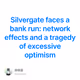 Silvergate faces a bank run: network effects and a tragedy of excessive optimism