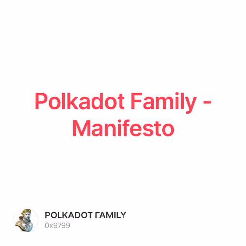 Polkadot Family - Manifesto