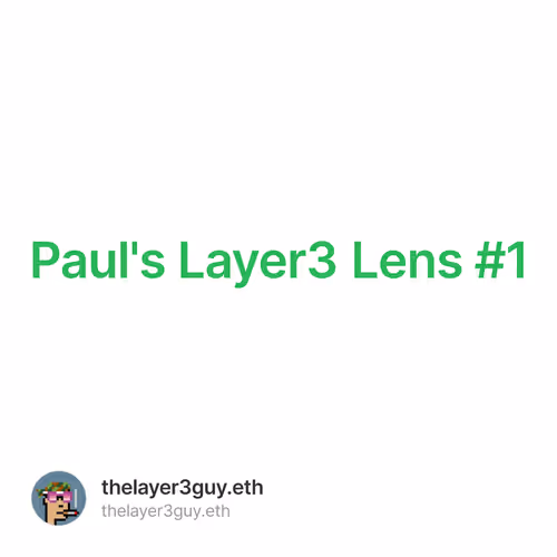 Paul's Layer3 Lens #1