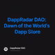 DappRadar DAO: Dawn of the World's Dapp Store