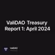 ValiDAO Treasury Report 1: April 2024